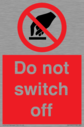 do-not-switch-off-prohibition-sign~